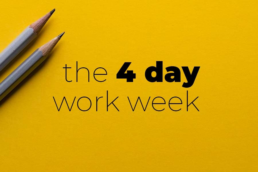 The Ultimate Guide to the 4 Day Work Week