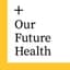 Our Future Health